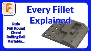 Every Fillet Option in Fusion 360 | How To Use Every Fillet Type in 