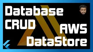 Flutter Database Storage with AWS Amplify DataStore