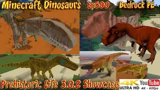 Prehistoric Life Addon 3.0.2 New Dinosaurs Showcase 4K60FPS Minecraft Bedrock PE Dinosaurs Ep500