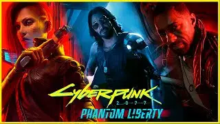 Cyberpunk 2.0.77 - ч. 27 сюжет DLC Phantom Liberty