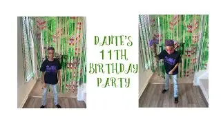 Dante’s 11th Birthday Party