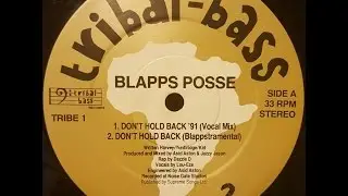 Blapps Posse - Don't Hold Back (Blappstramental)