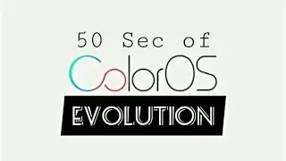 ColorOS Home Screen Evolution In 50 Sec