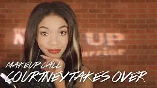 Courtney Takes Over / Makeup Call feat. Teala Dunn & Allison Raskin