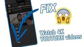 How to watch 4K YouTube videos on any android | fix quality 2020