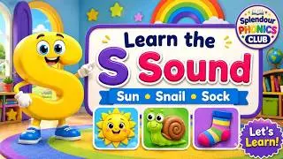 Learn the Letter S sound I Phonics for kids I Sun, Snail, Sock, Sandwich