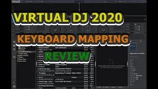 VIRTUAL DJ 2020 KEYBOARD MAPPING REVIEW (SCRATCHING, CROSSFADER ETC)