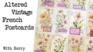 Altered Vintage French Postcards - With Kerry