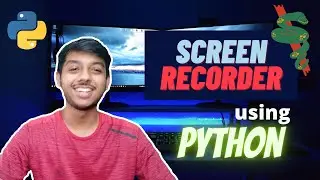 How to create a SCREEN RECORDER using PYTHON?