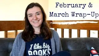 What Have I Been Reading?! || Feb & March Wrap Up || Lots of horror!