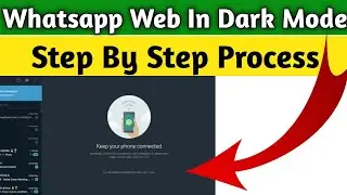 How to Use Whatsapp Web In Dark Mode | Full Tutorial
