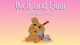 Wolf and Bear Compilation 1-20