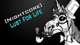 [Nightcore] Lust For Life