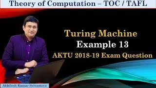 Turing Machine - AKTU 2018-19 Exam Question - Example 13
