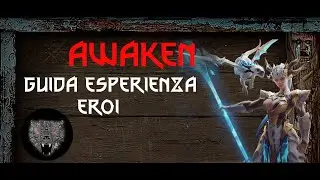 GUIDA ESPERIENZA EROI, COME FARLI CRESCERE RAPIDAMENTE - AWAKEN CHAOS ERA