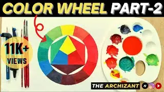 How To Draw Color Wheel | PART-2 | Color Theory Basics Tutorial | Color Harmony | The ArchiZant