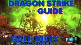 DRAGON STRIKE GUIDE BLACK OPS 3