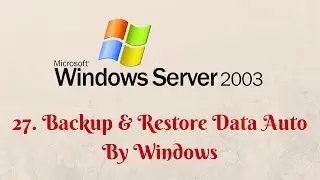 27. Backup & Restore Data Auto By Windows