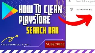 How to clean playstore search bar // PLAY STORE SEARCH BAR kaise delete kare ? #AUTOTECHNICALVIPUL