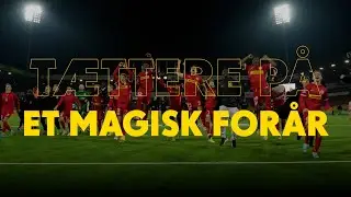 Tættere på ... et magisk forår 🐯🏟️