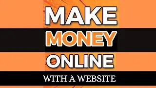 How To Make Money With A Website