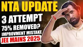 NTA Latest Update☑️ | JEE Mains Form 2025 | Category Certificate  | 3 attempt JEE Adv | 75% Criteria