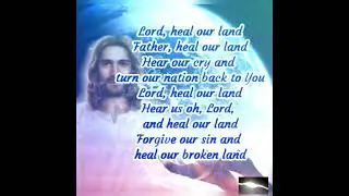 HEAL OUR LAND (LYRICS)