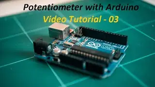 How to Read Analog Data from Potentiometer | Arduino + Code 