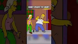 Homer begged for money
