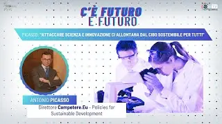 Picasso: "Attaccare scienza e innovazione ci allontana dal cibo sostenibile per tutti"