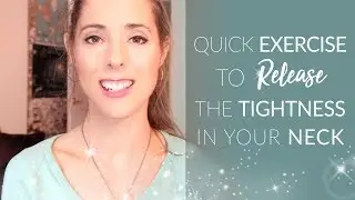 NECK TENSION: Quick Exercise to Release the Tightness in Your Neck