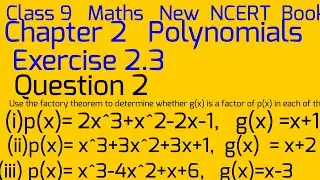 Class 9  Maths l New NCERT Book l Chapter 2 l Polynomials l Exercise 2.3 l Question 2 (i,ii , iii)