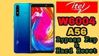 itel w6004 a56 hard reset and frp bypass latest sécurité