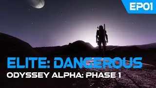 Elite: Dangerous - Odyssey Alpha - Reactivation Mission - EP01