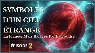 SYMBOLES D'UN CIEL ÉTRANGE  ÉPISODE N# 2