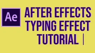 Adobe After Effects: EASILY create a TYPING effect in under 8 Minuets | Ben Holloway