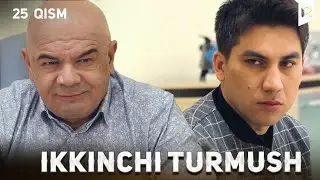 Ikkinchi turmush 25-qism (milliy serial) | Иккинчи турмуш 25-кисм (миллий сериал)