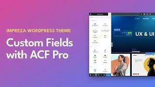 Using Custom Fields with ACF Pro