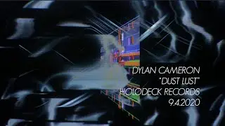 Dylan Cameron - Dust Lust (Teaser)
