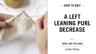 Left leaning Purl decrease