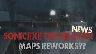 sonic exe the disaster news! map reworks??