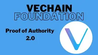 VeChain Foundation | PoA 2.0