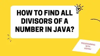 How to print all Divisors of a given number using java ?