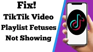 How to fix tiktok playlist feature not showing |Tiktok playlist feature not available 2021