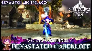 GW2 - Zojja's Journal: Devastated Garenhoff