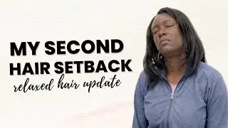 I Thought My Hair Was All Falling Out | Relaxed Hair Setback