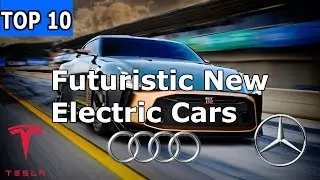 Top 10 2019 Upcoming Electric Cars