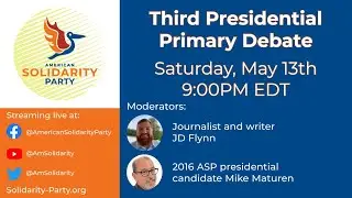 American Solidarity Party - 3rd Presidential Primary Debate promo