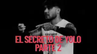 El Secreto De Yolo PARTE 2-Yolo Aventuras (Creepypasta)