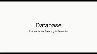 Database Correct Pronunciation, Meaning and Examples | Real Human British Voice